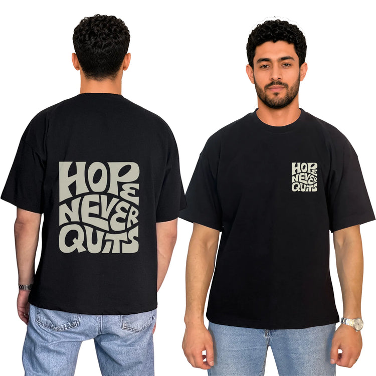Hope Never Quits Oversized Unisex Cotton T-Shirt